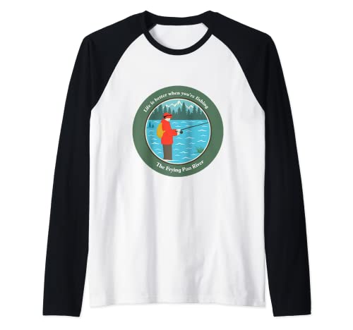Mejor cuando estás pescando el río Sartén Camiseta Manga Raglan