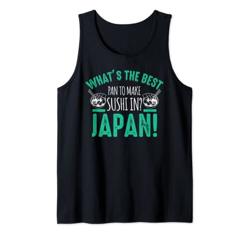 La mejor sartén para hacer SUSHI? JAPÓN. Regalos Camiseta sin Mangas