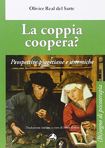 La coppia coopera? Prospettive piagetiane e sistemiche ((Bi)sogni di psicoterapia)